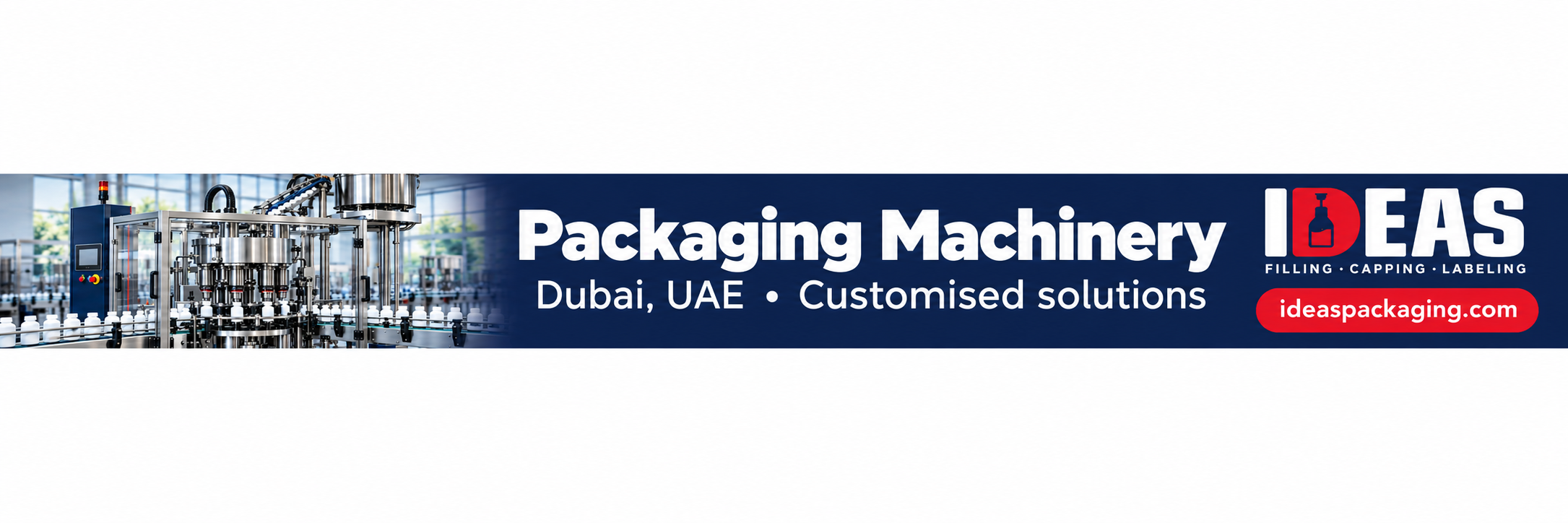 Ideas Packaging Machinery — Dubai, UAE. Customised packaging solutions. ideaspackaging.com.