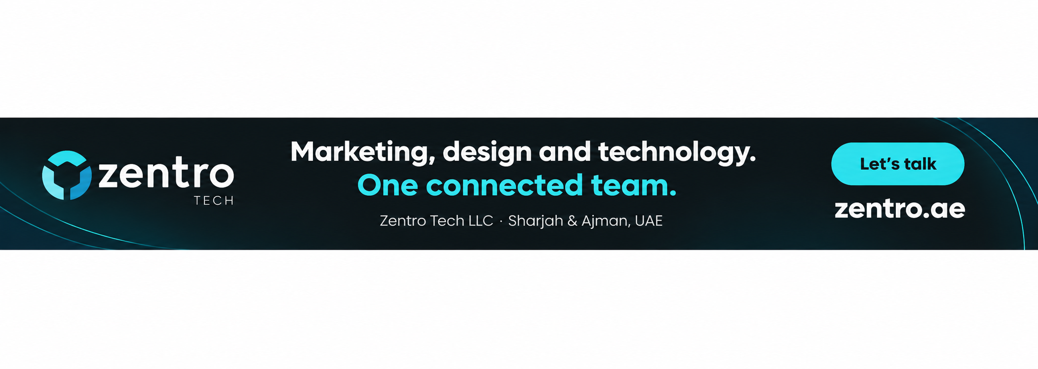 Zentro Tech LLC — Marketing, design and technology. One connected team. Sharjah & Ajman, UAE. zentro.ae.